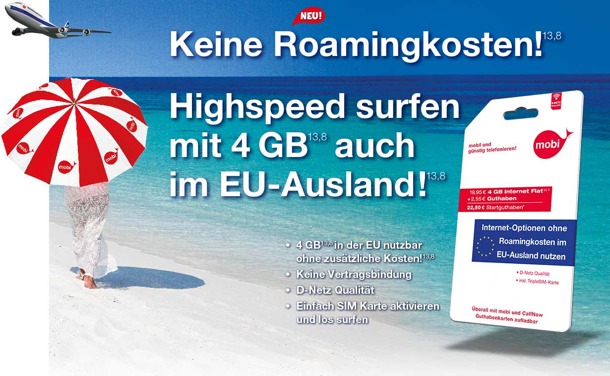 Keine Roamingkosten! Highspeed surfen mit $ GB auch im EU-Ausland!