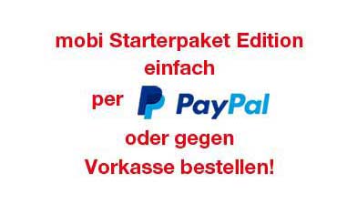 mobi Starterpaket Edition einfach per PayPal oder gegen Vorkasse bestellen!